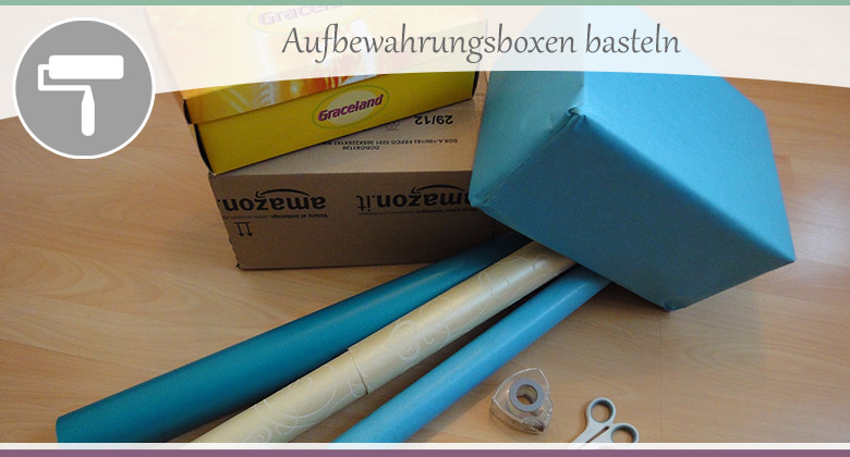 Aufbewahrungsboxen-basteln