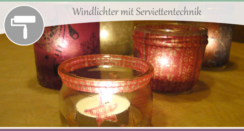 Serviettentechnik auf Glas - Windlicht Deko